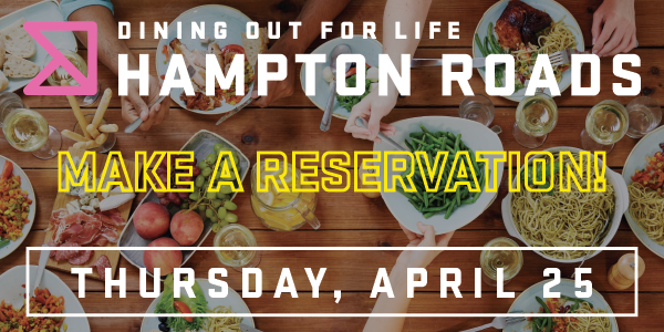 Dining Out For Life Hampton Roads, Make a Reservation