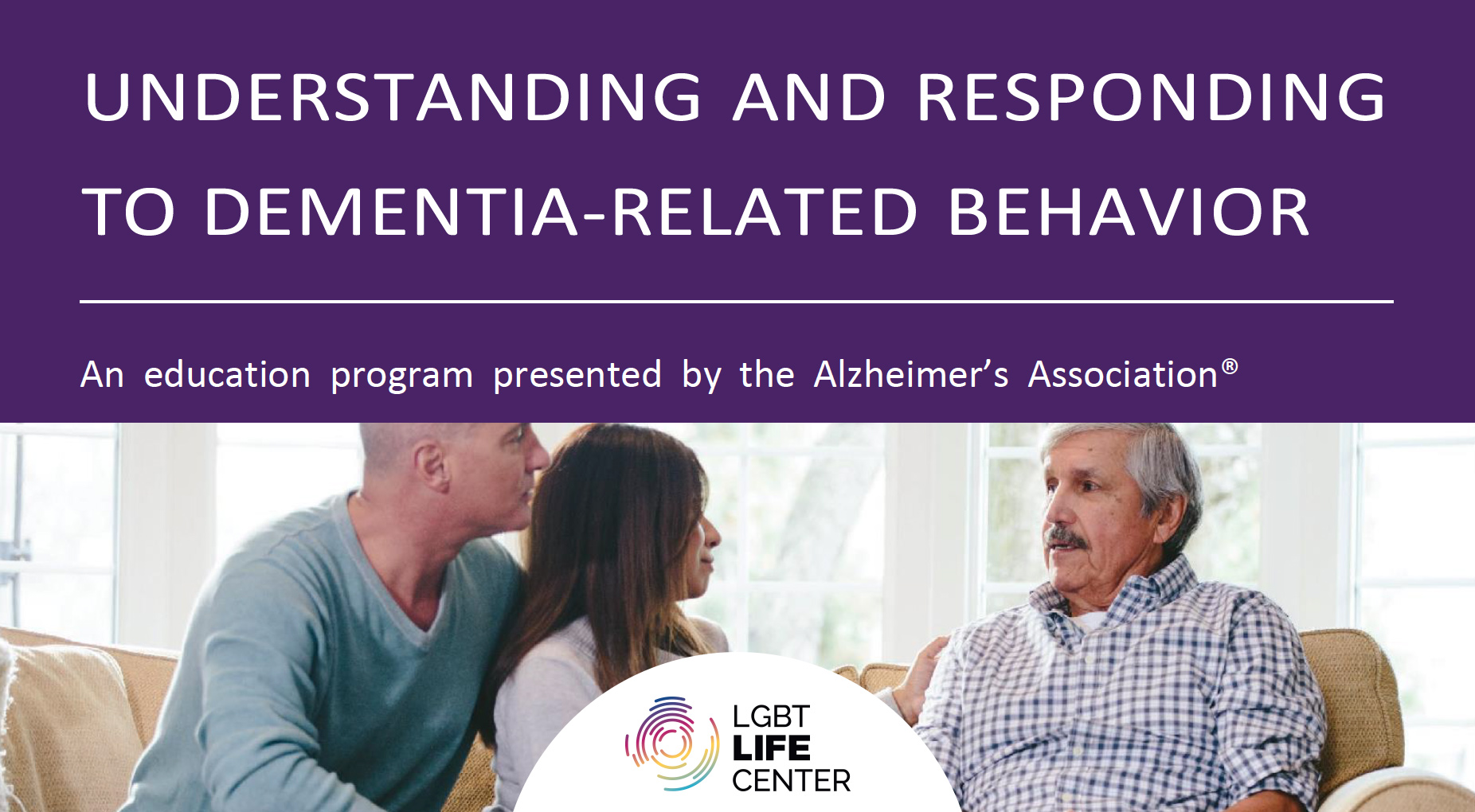 UNDERSTANDING AND RESPONDING TO DEMENTIA-RELATED BEHAVIOR